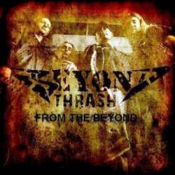 Beyond (HUN) : Thrash from the Beyond